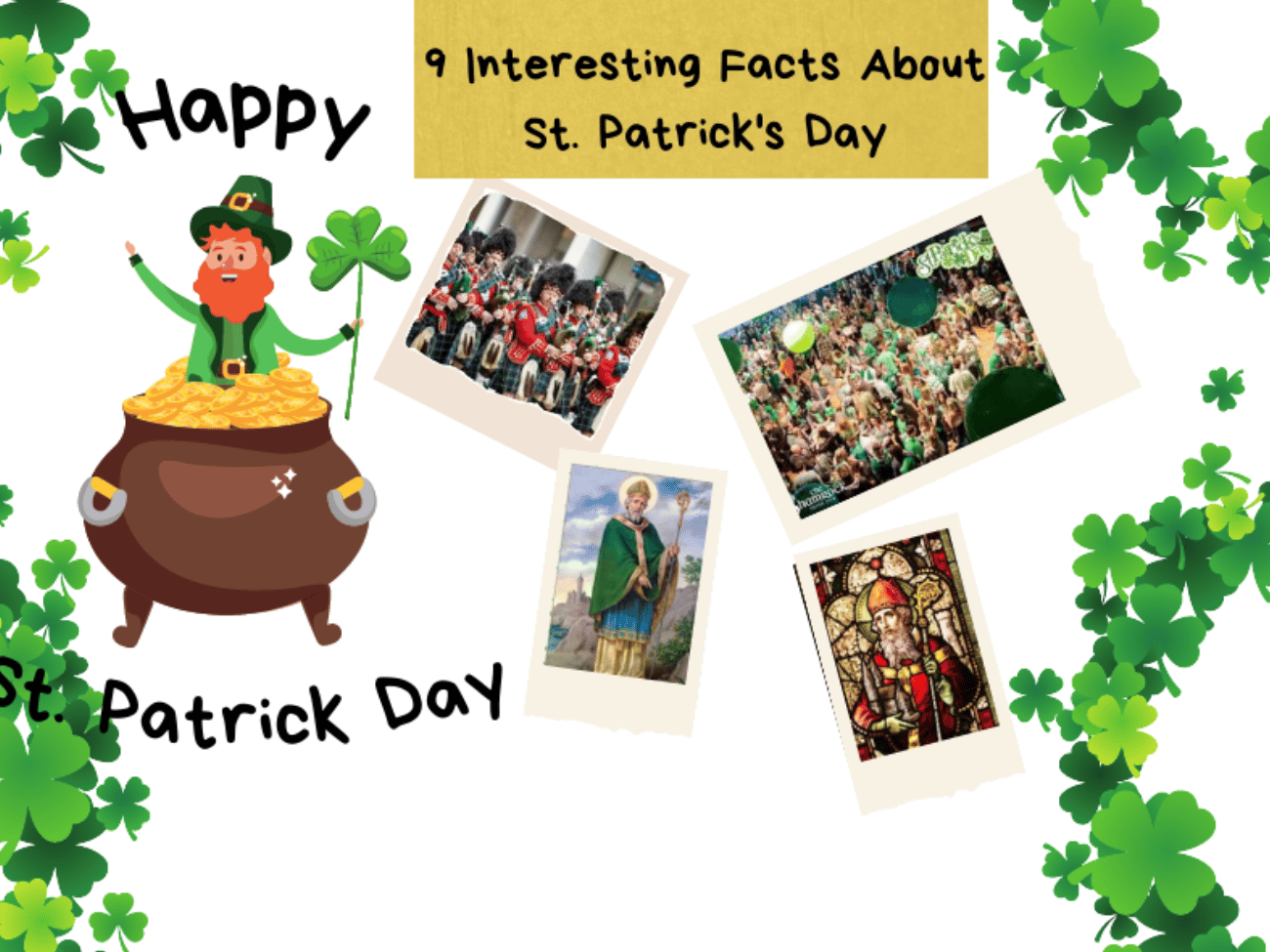Nine Interesting Facts About St. Patrick's Day