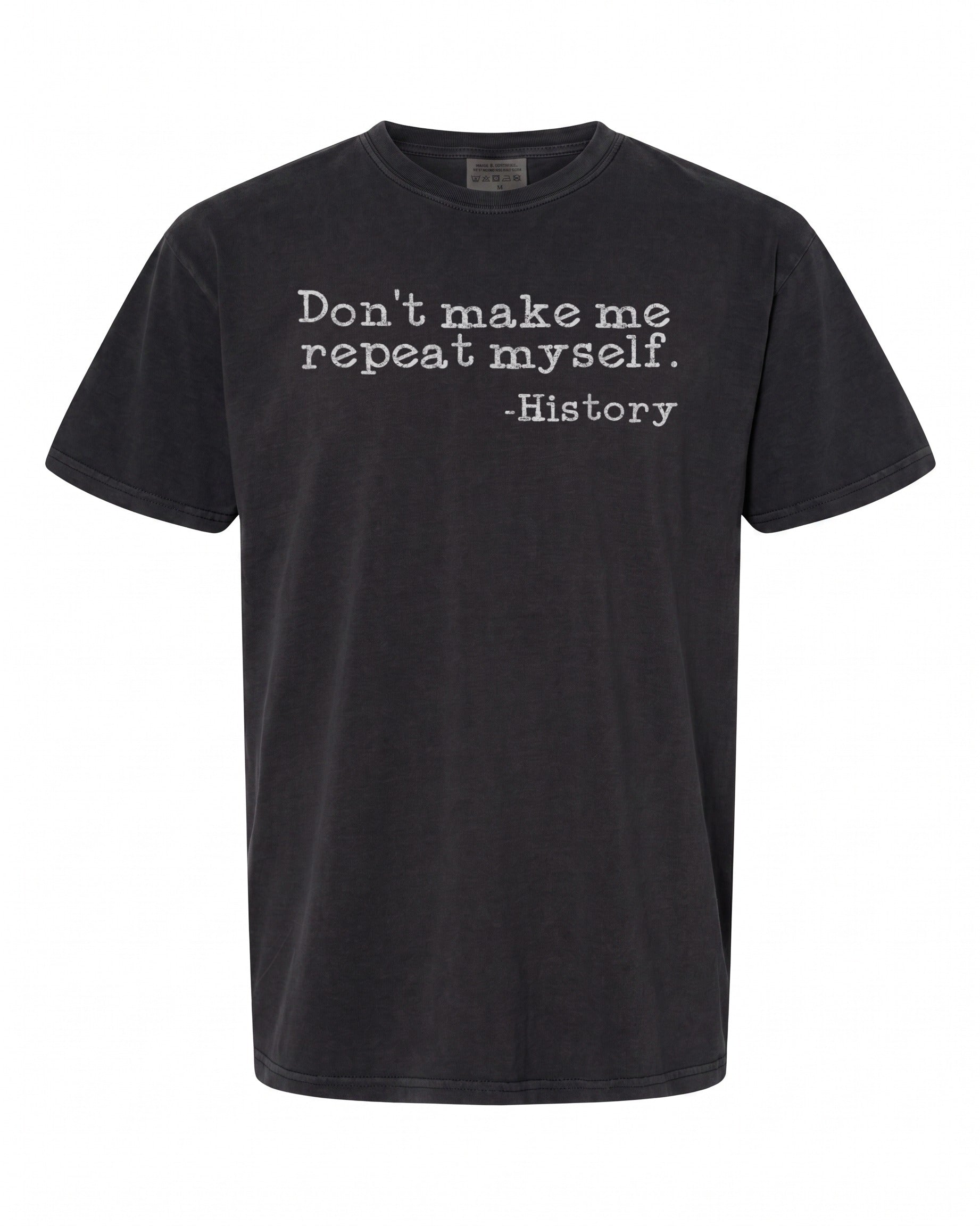 Funny History Teacher T-Shirt - Great Gift for Educators | Humor