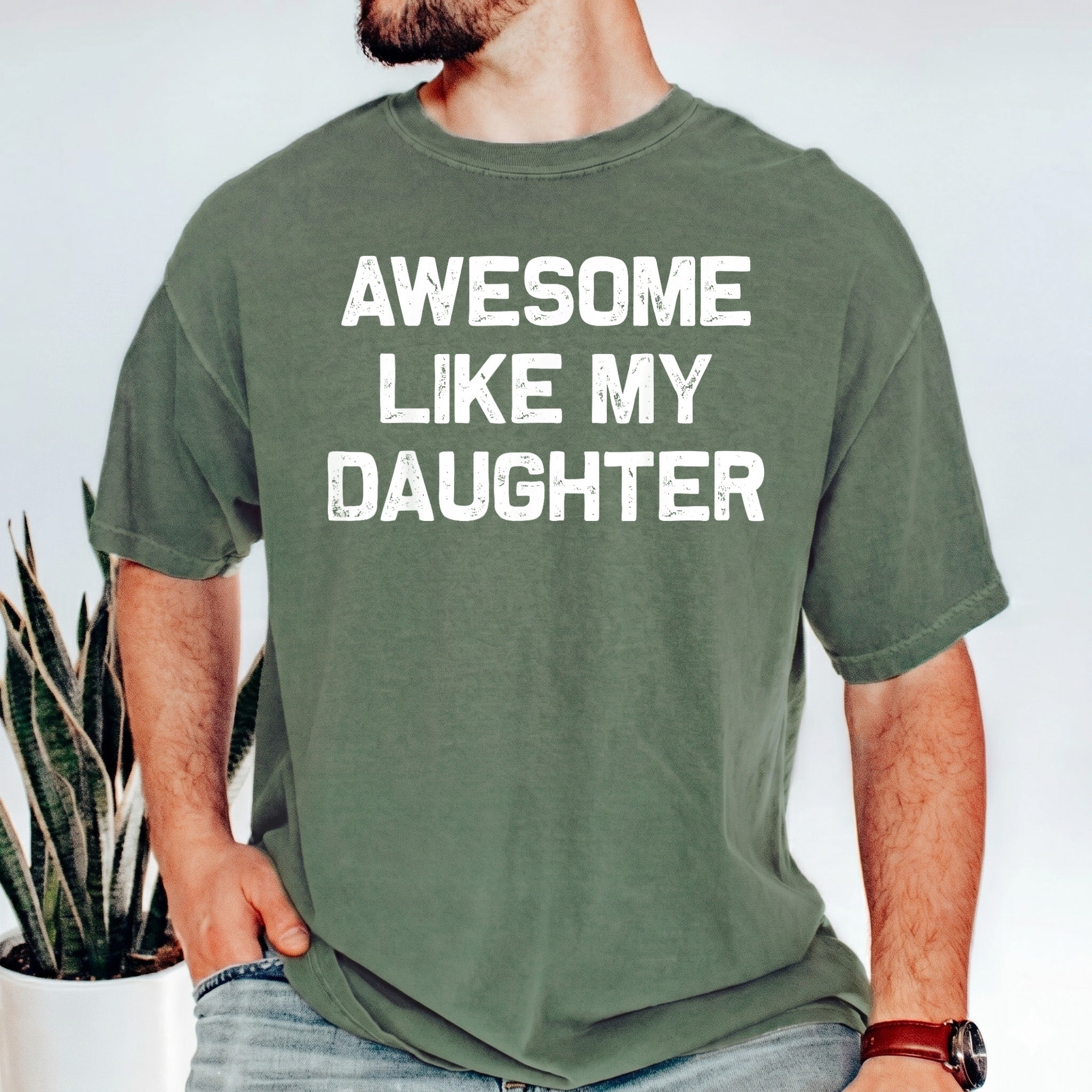 Funny Dad T-Shirt - Awesome Like My Daughter Gift | Perfect for Fathers Day