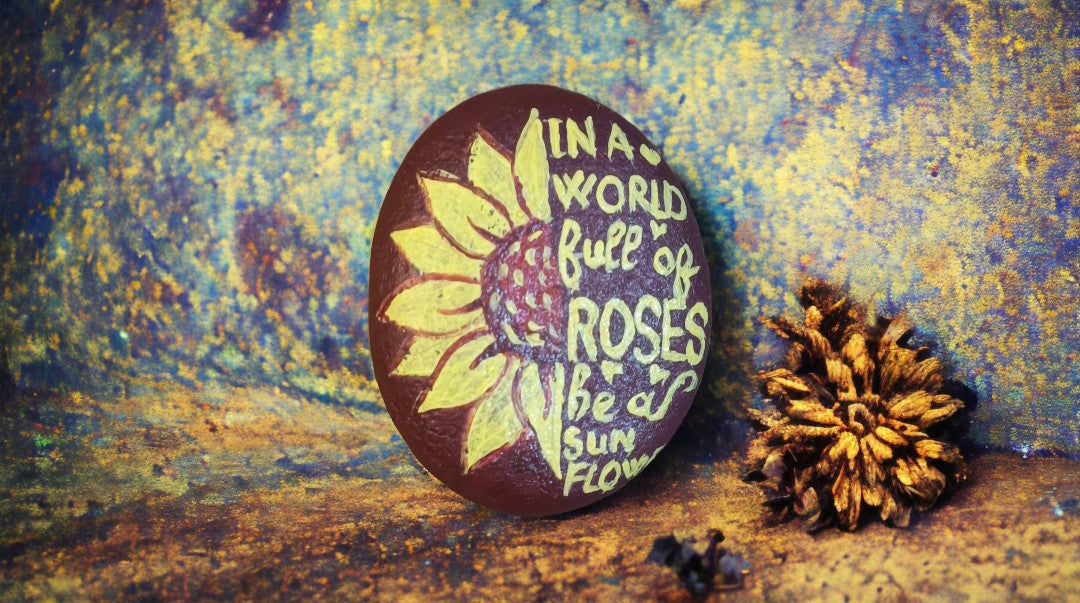 Emerald Blossoms - &quot;In A World Full of Roses, Be a Sunflower&quot; a meaningful hand-painted rock for the hippies