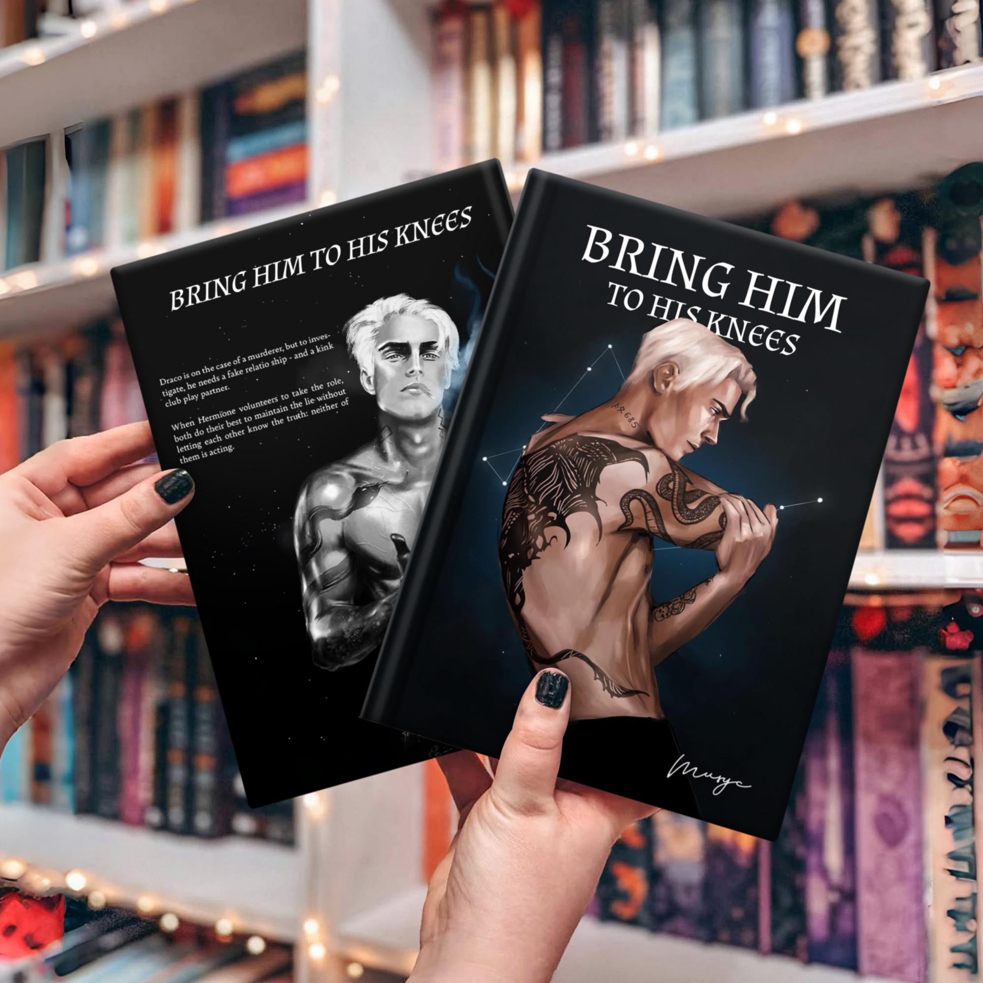 Bring Him To His Knees, Full Version Hardcover Book, Dramione Fanfiction